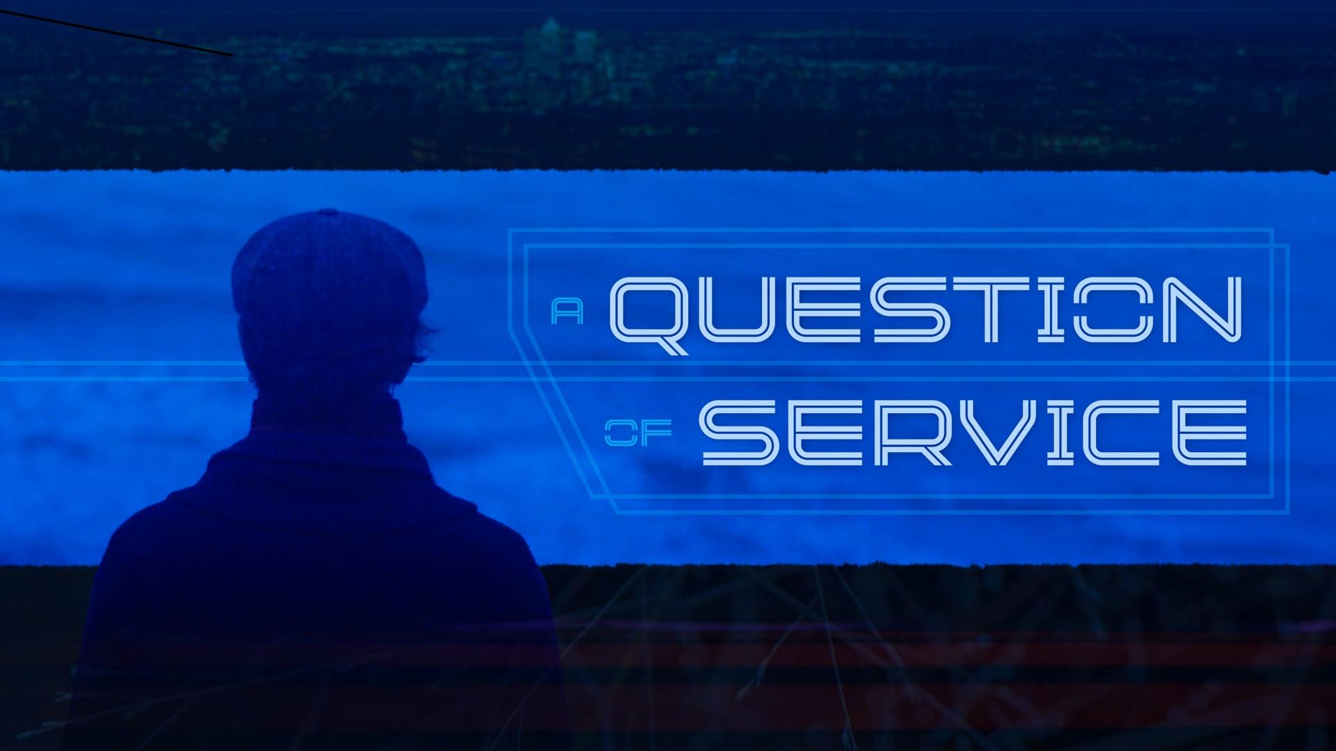 A Question of Service (Hour Long Script)