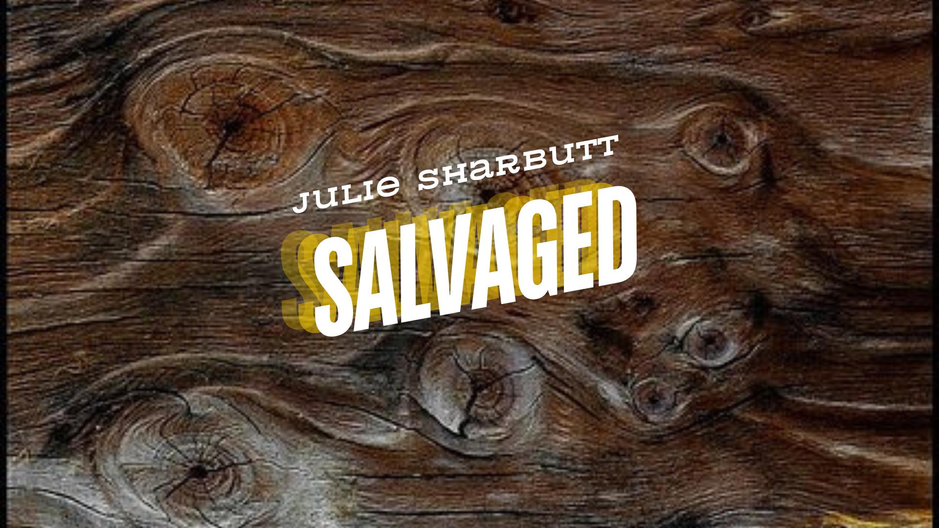 Salvaged