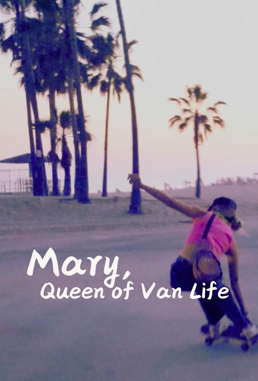 Mary Queen of Van Life