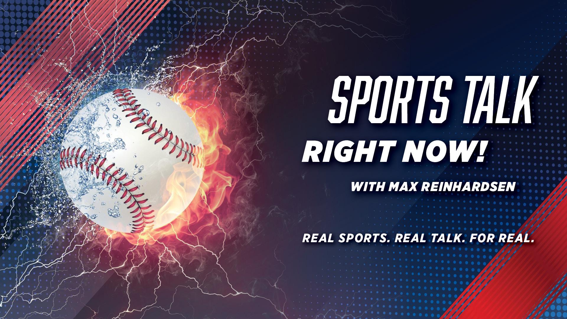 Sports Talk Right Now!