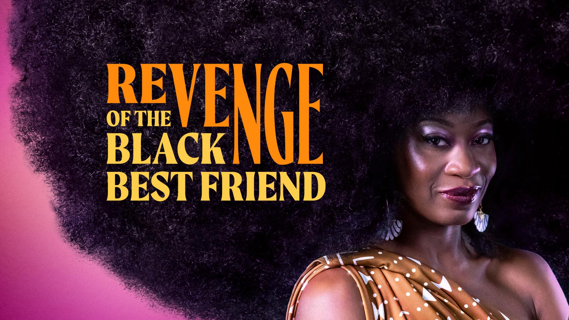 Revenge of the Black Best Friend