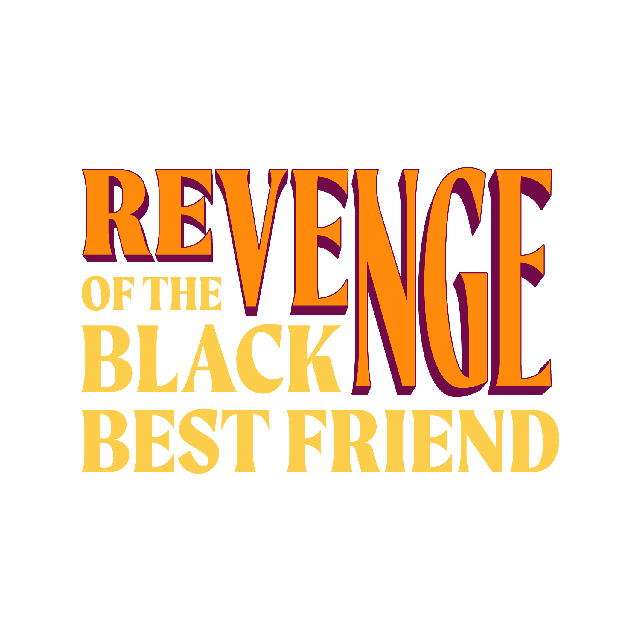 Revenge of the Black Best Friend