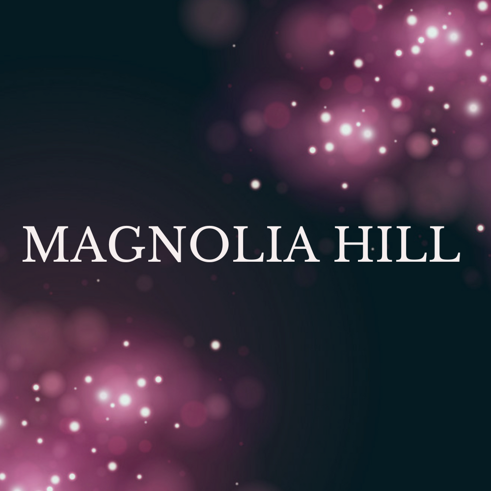 Magnolia Hill